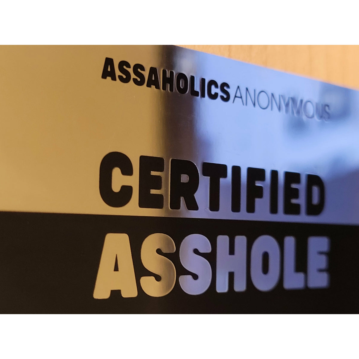 The VIP Certified Asshole Gold Card