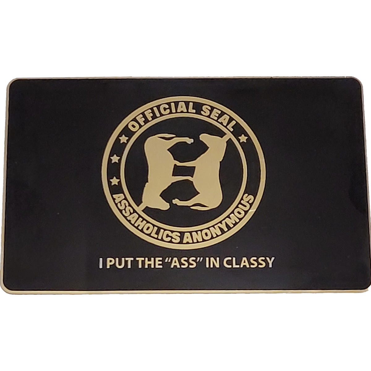 The VIP Certified Asshole Gold Card