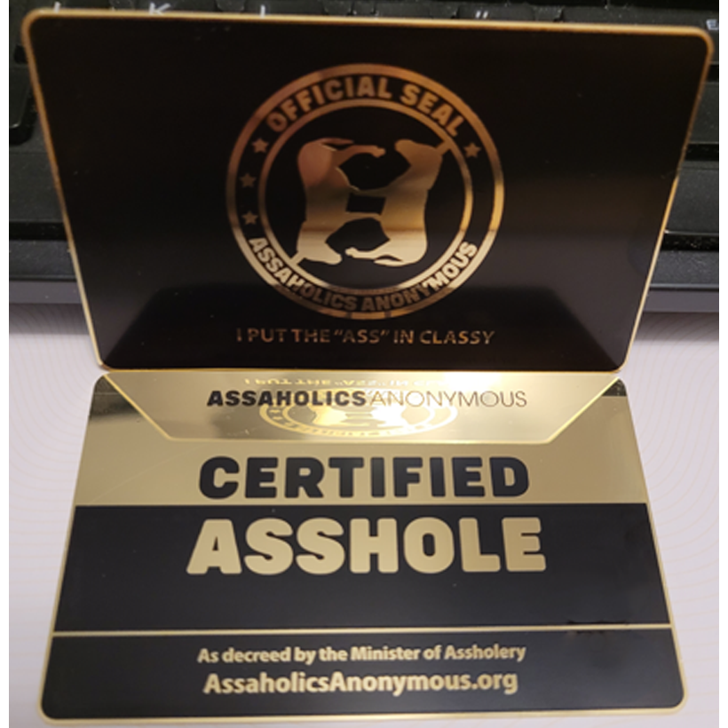 The VIP Certified Asshole Gold Card