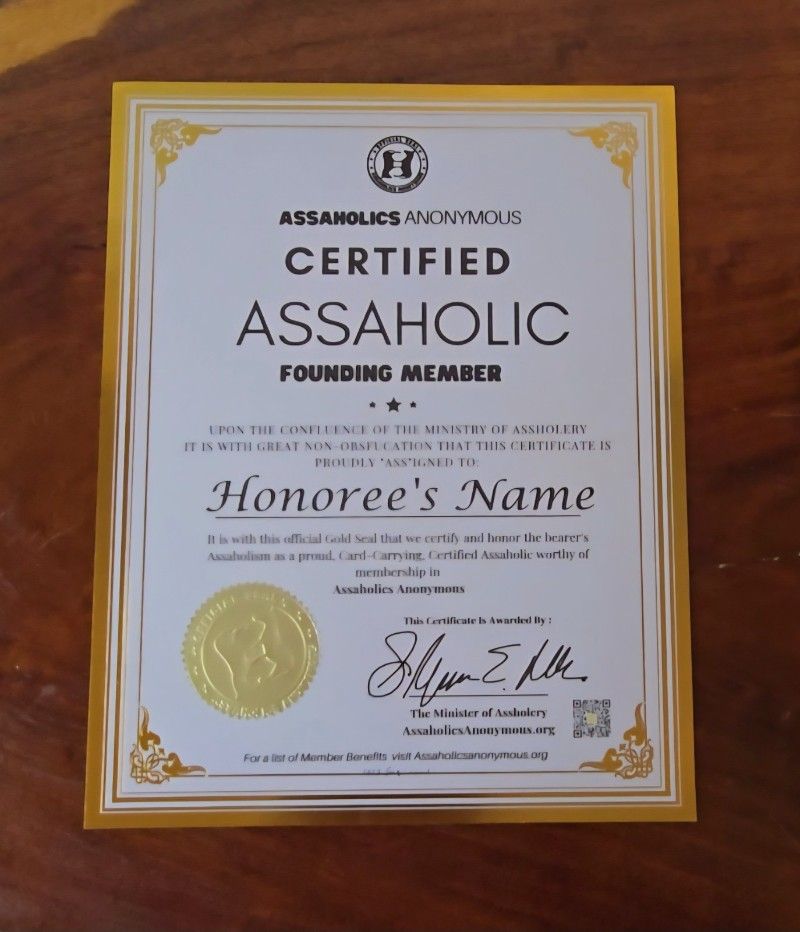 PG-Rated Official "Certified Assaholic" Gold Seal Certificate