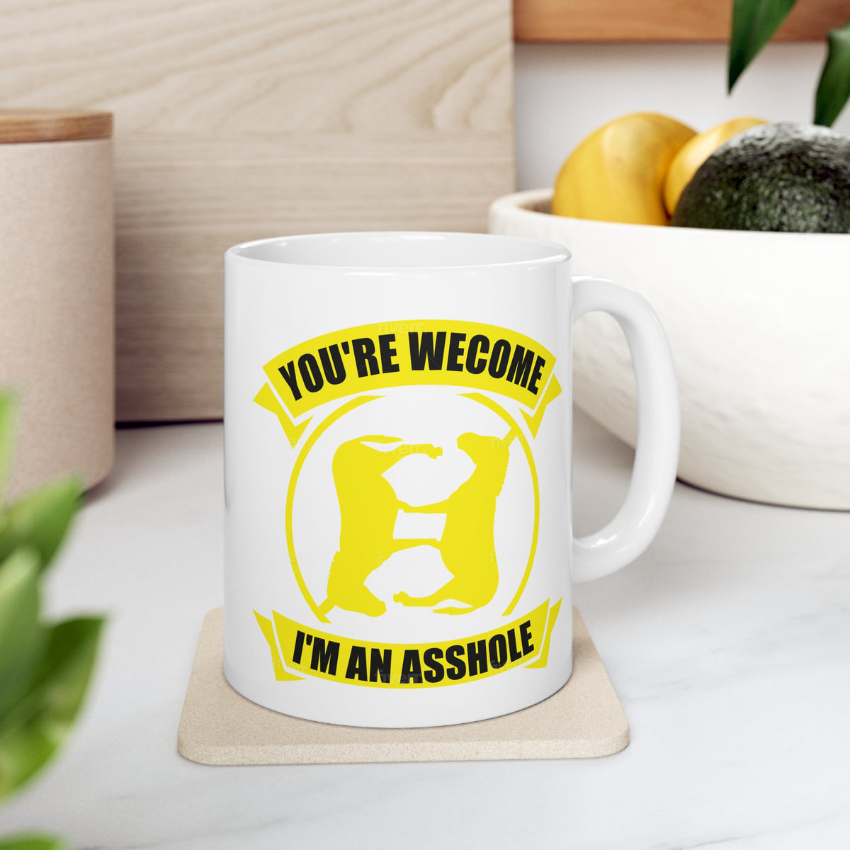 Your Welcome - I&#39;m an Asshole Mug