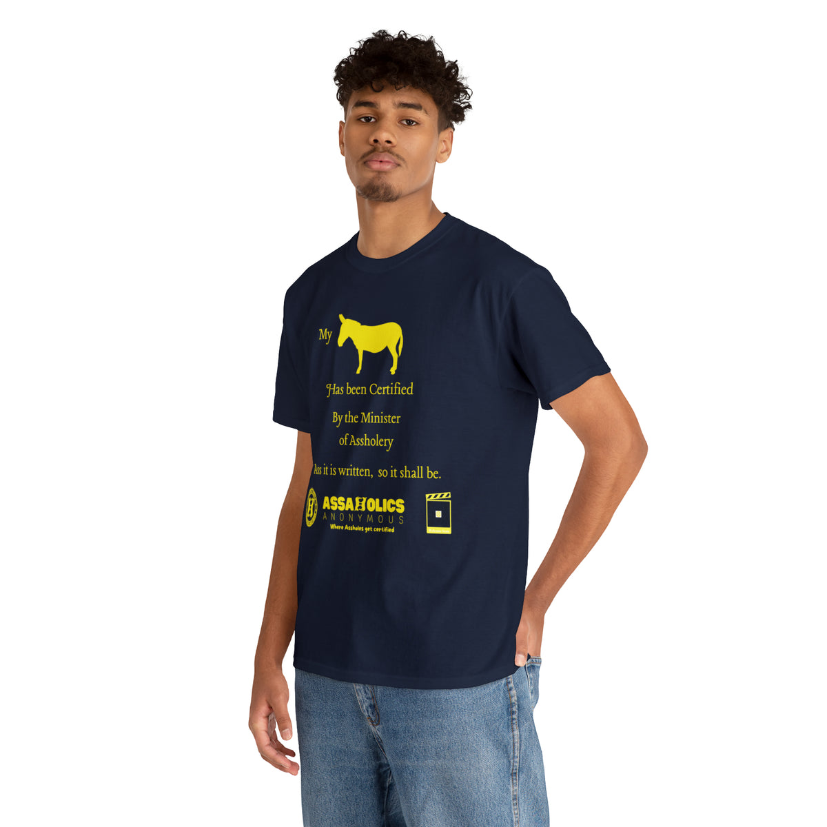 My Ass Has Been Certified By the Minister of Assholery Tee