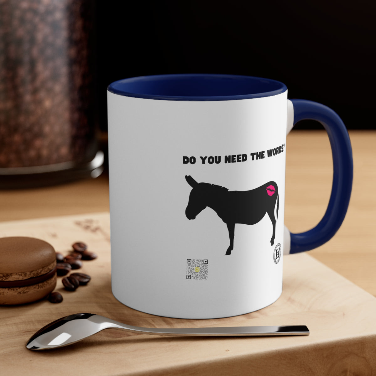 Kiss My Donkey Mug (Pt. 3 - Do You Need the Words)