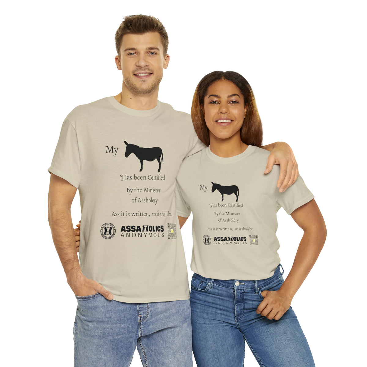 My Ass Has Been Certified By the Minister of Assholery Tee