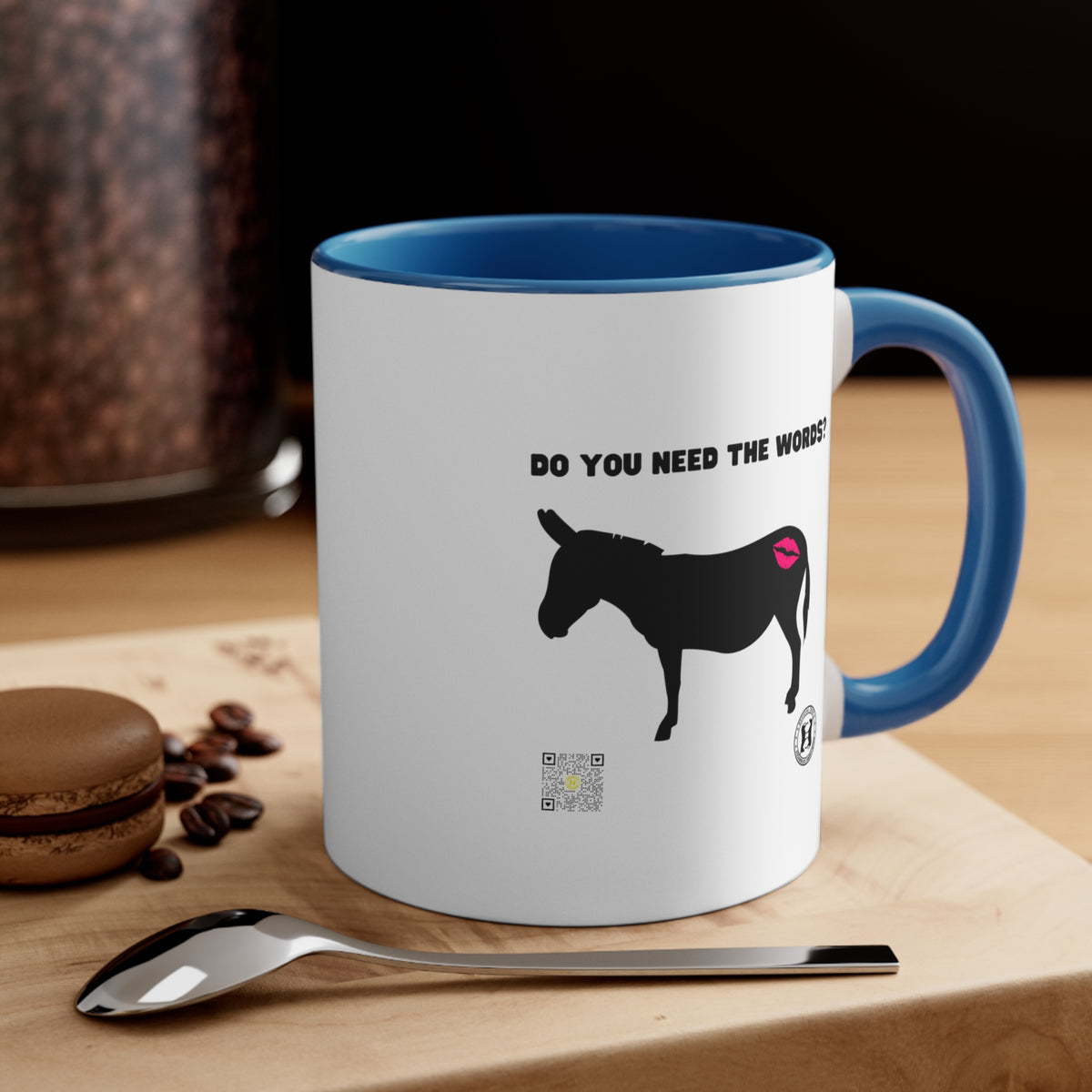 Kiss My Donkey Mug (Pt. 3 - Do You Need the Words)