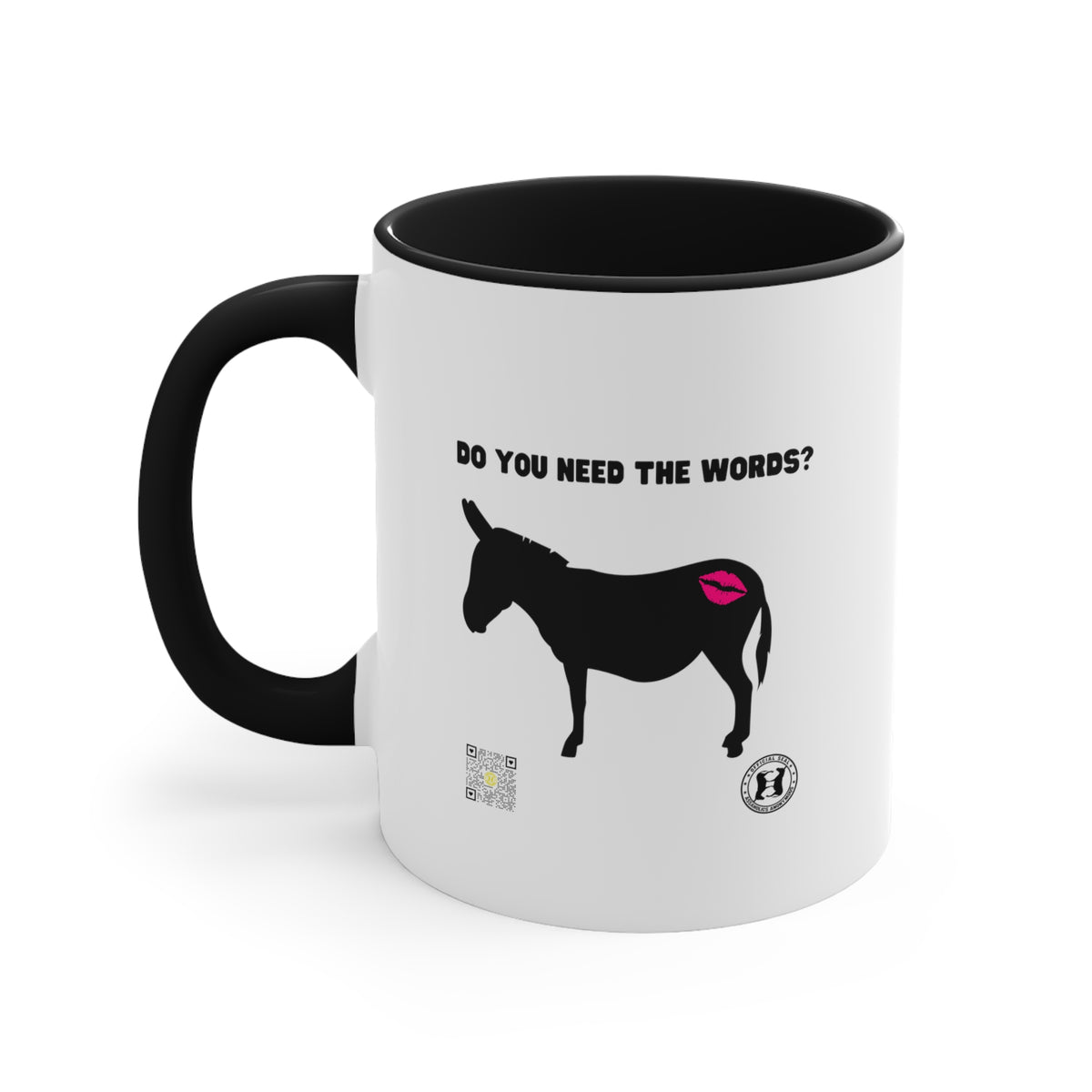 Kiss My Donkey Mug (Pt. 3 - Do You Need the Words)