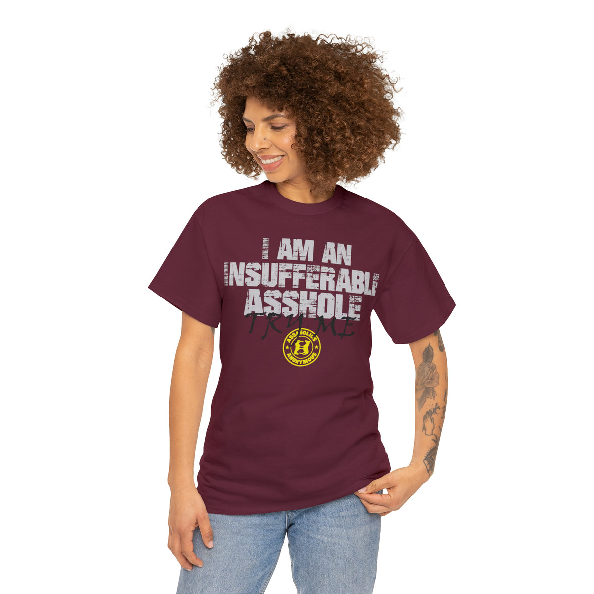 I Am an Insufferable Asshole - Try Me Tee