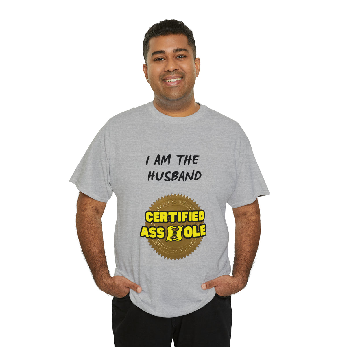 I am the Husband Certified Asshole Tee