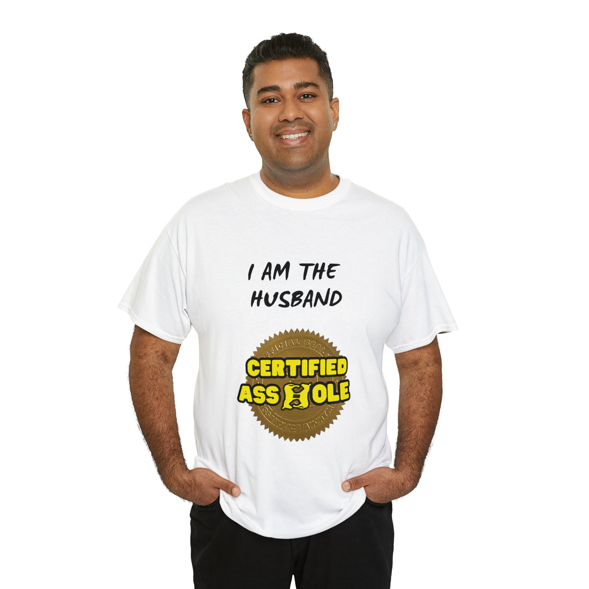 I am the Husband Certified Asshole Tee