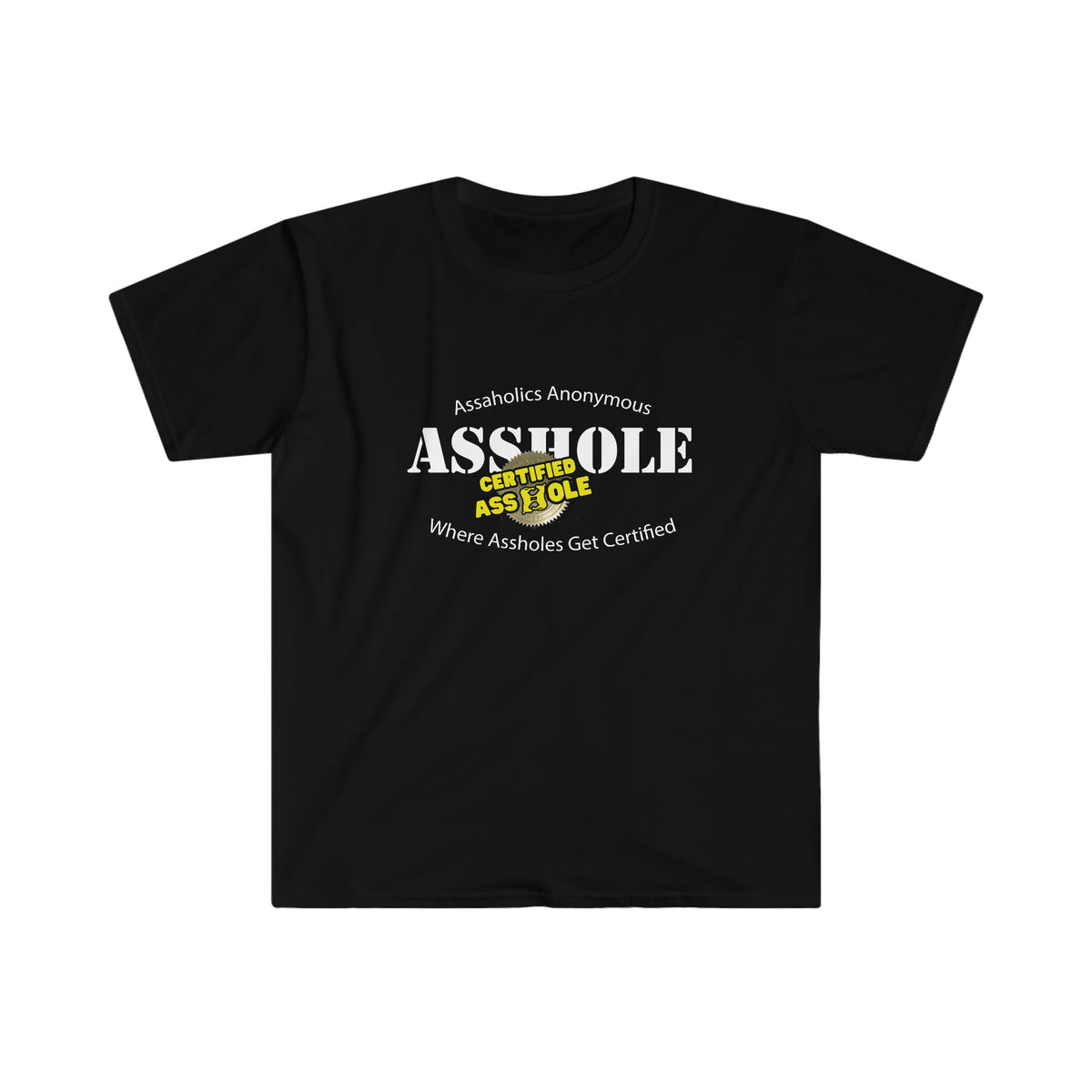 Certified Asshole Stamp - Assaholics Anonymous Tee