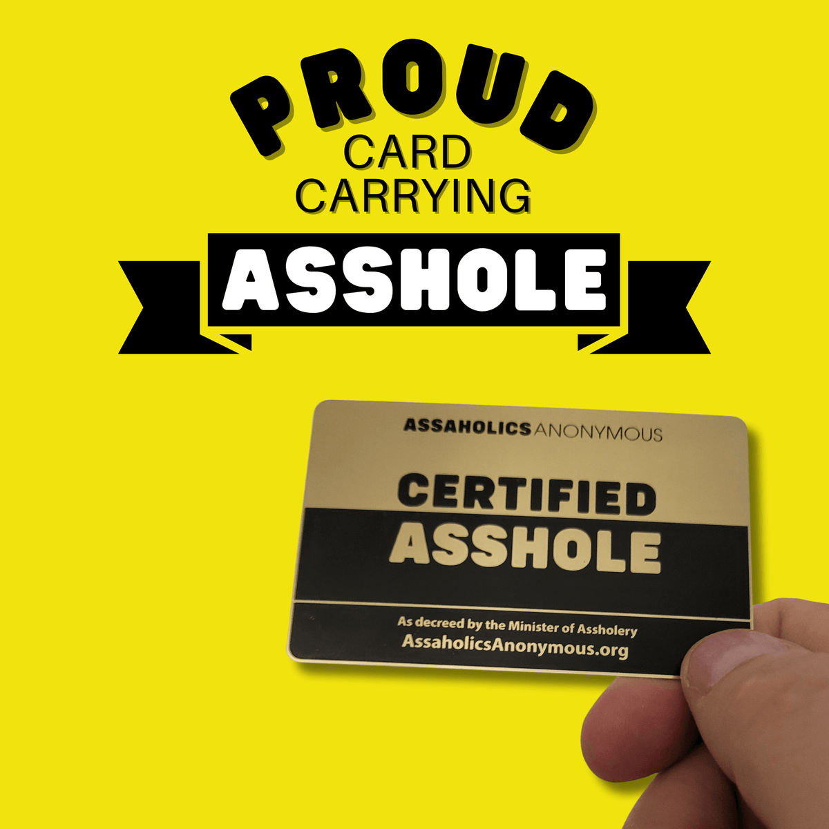 VIP Certified Asshole Gold Card - BFCM Sale 50% Off