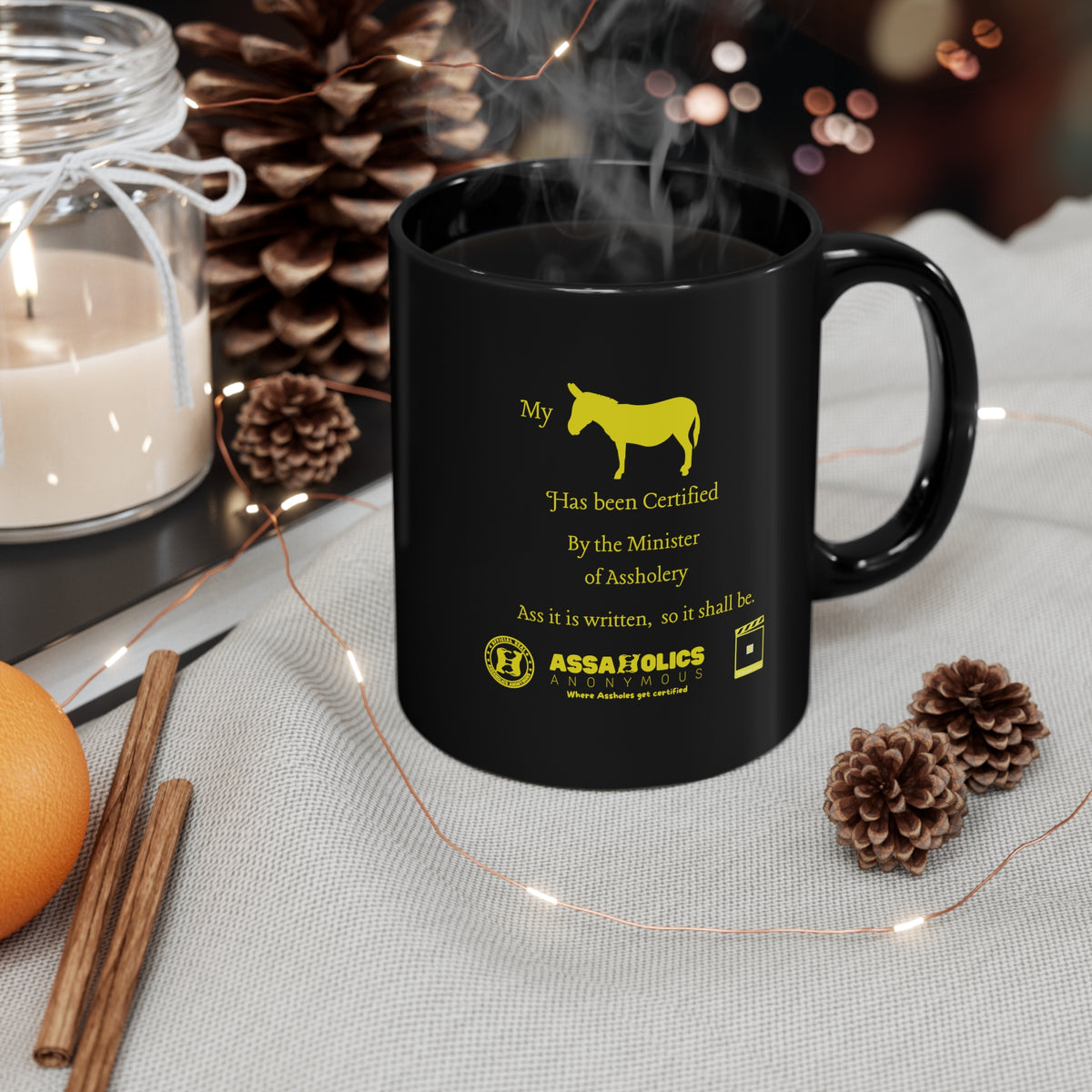 My Ass Has Been Certified By the Minister of Assholery Mug