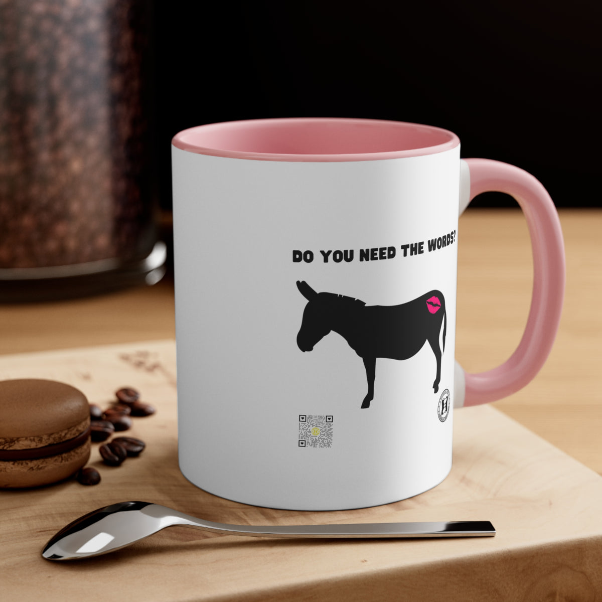 Kiss My Donkey Mug (Pt. 3 - Do You Need the Words)