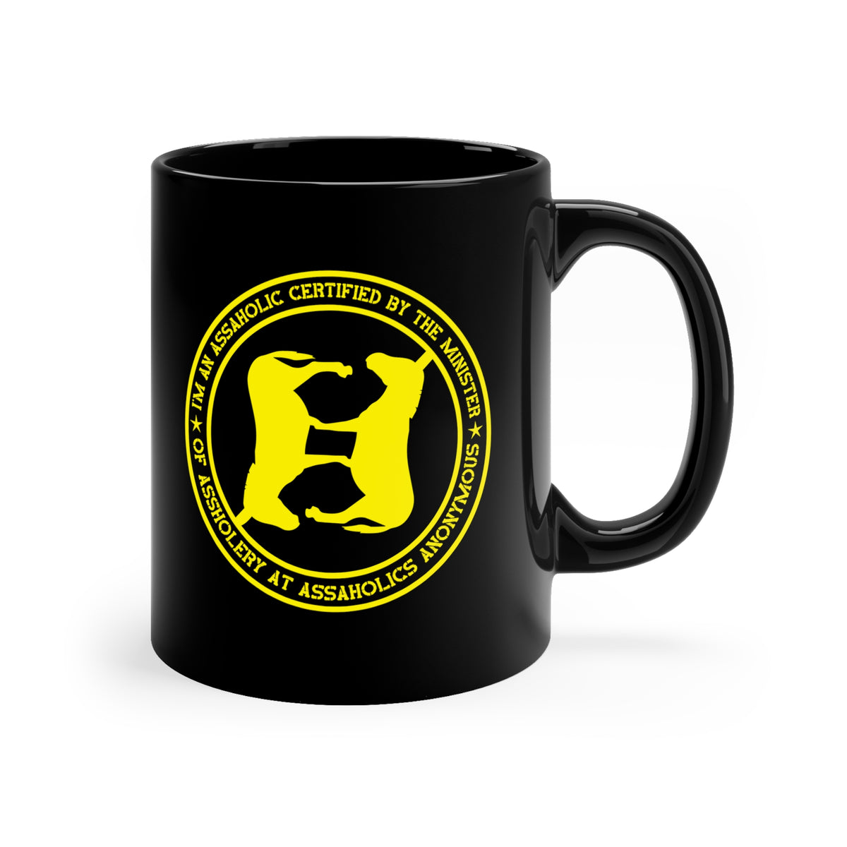 I'm an Assaholic Certified By the Minister of Assholery Mug