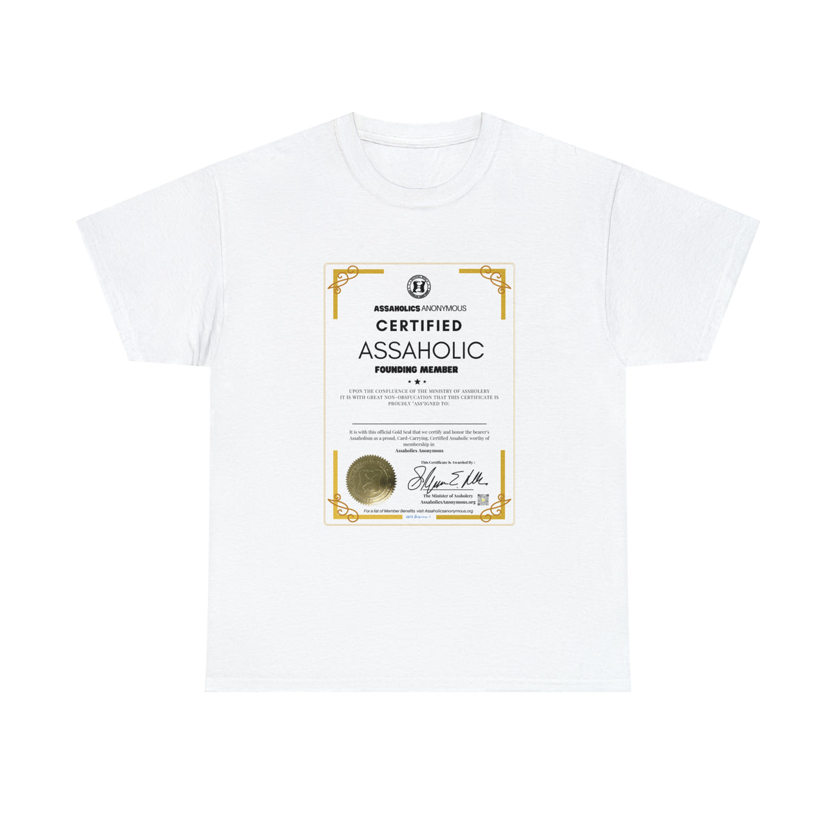 Certified Assaholic Shirt - You Print the Name On It.