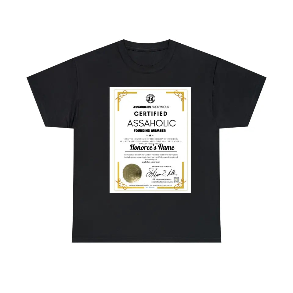 Personalized Assaholic Membership Certificate Tees and Hoodies