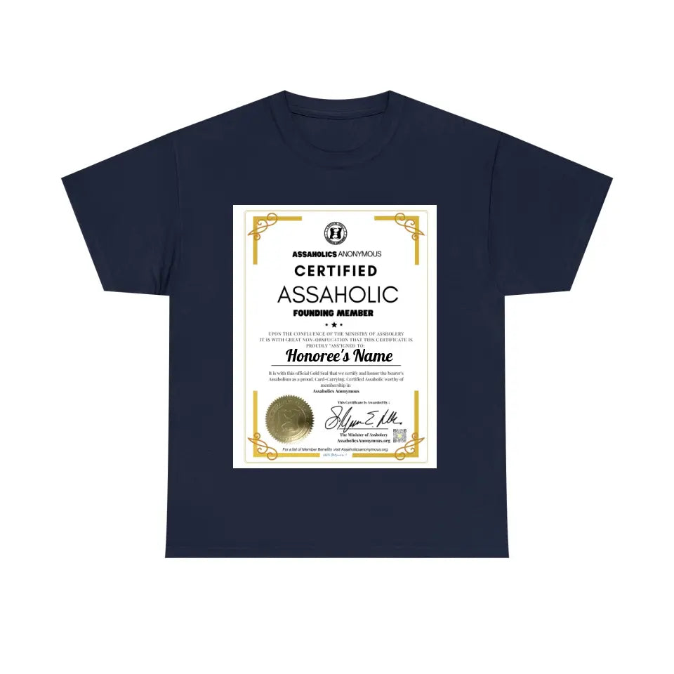 Personalized Assaholic Membership Certificate Tees and Hoodies