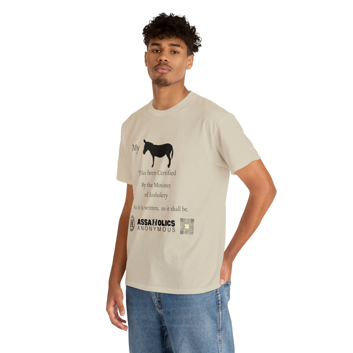 My Ass Has Been Certified By the Minister of Assholery Tee