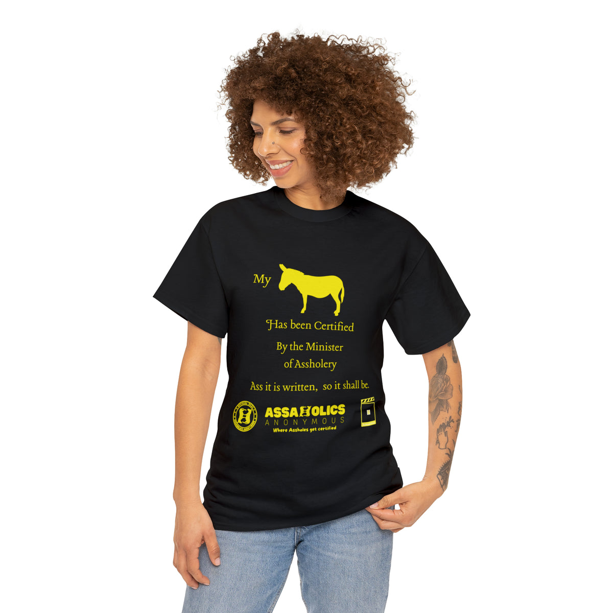My Ass Has Been Certified By the Minister of Assholery Tee