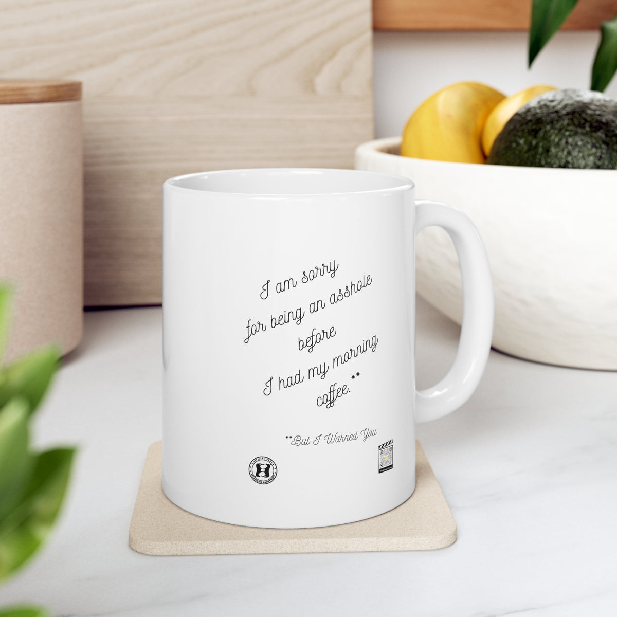 I Am Sorry For Being An Asshole Before My Morning Coffee Mug