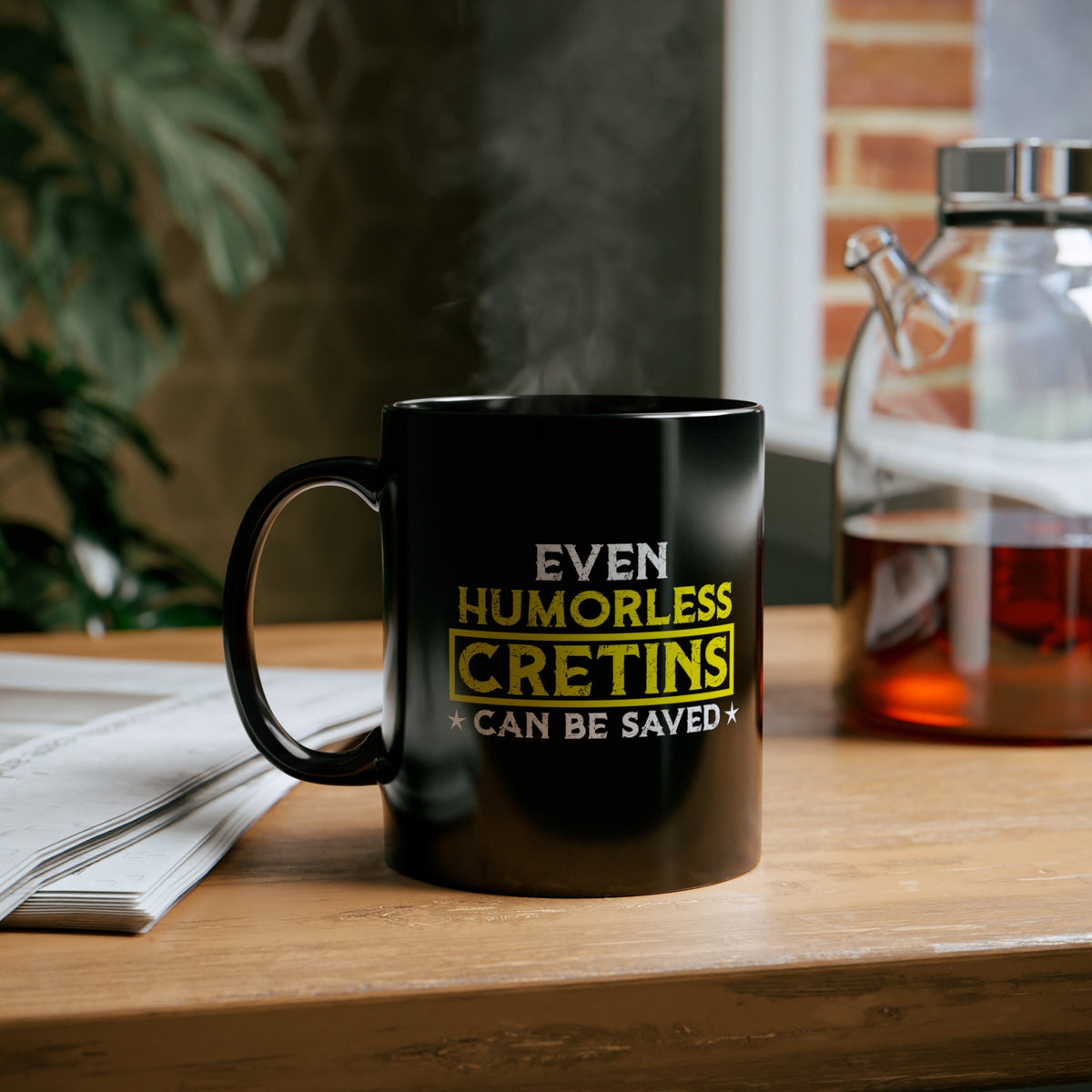Even Humorless Cretins Can Be Saved Mug