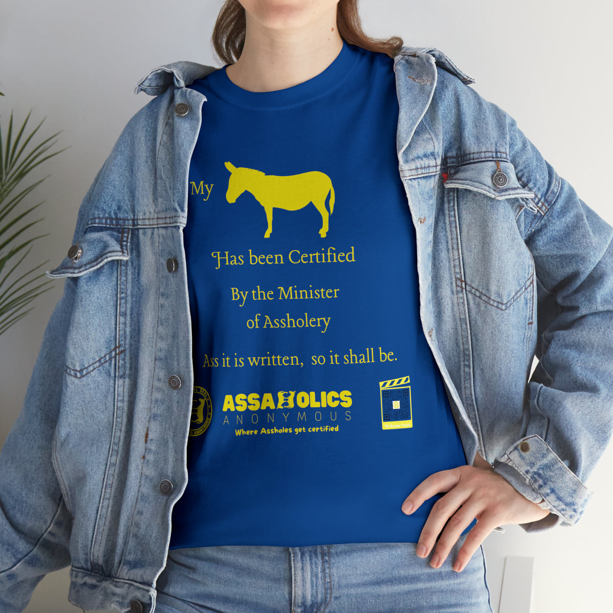 My Ass Has Been Certified By the Minister of Assholery Tee