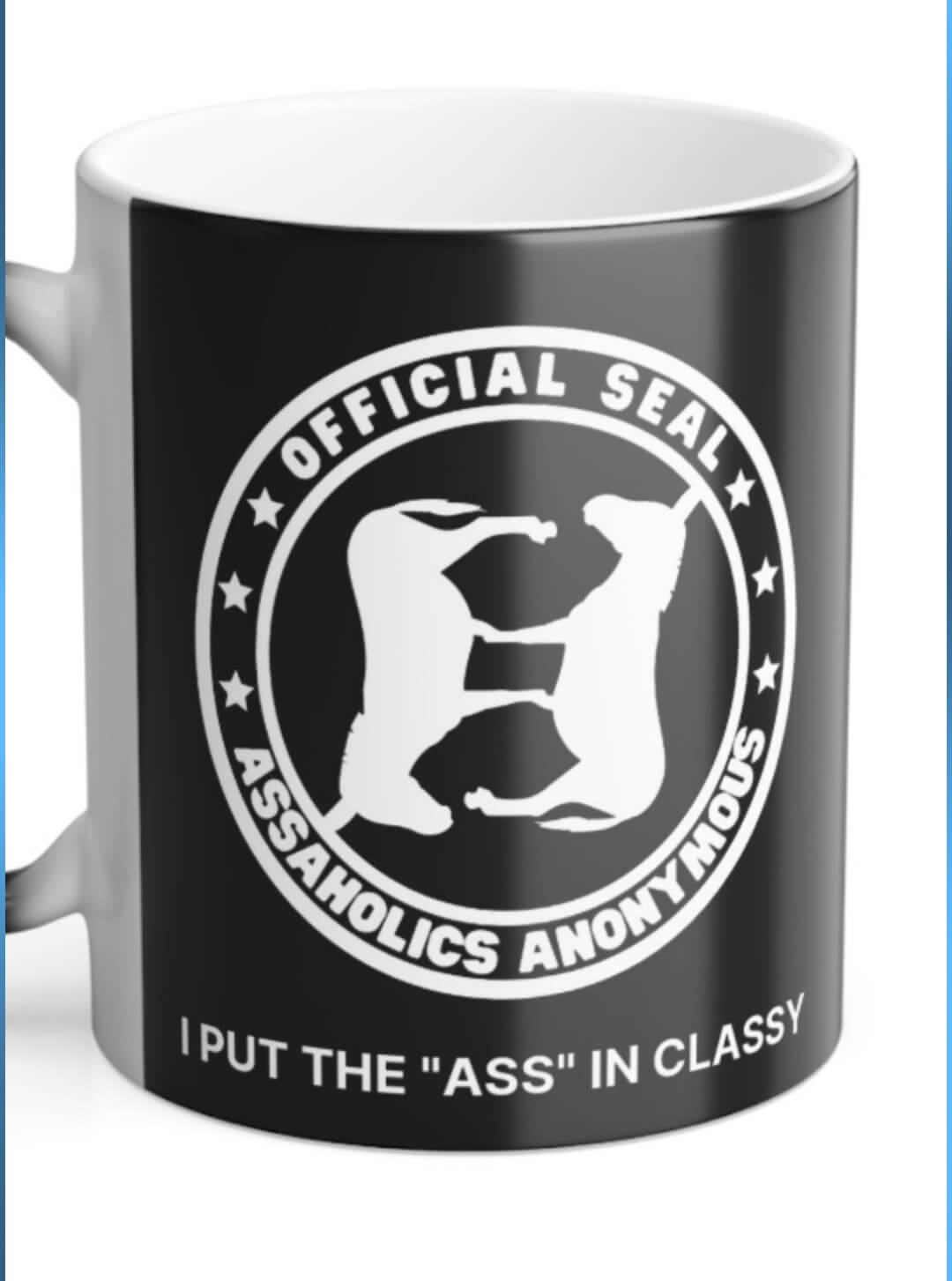 Magic Message Reveal Mug - I Put the &quot;Ass&quot; in Classy