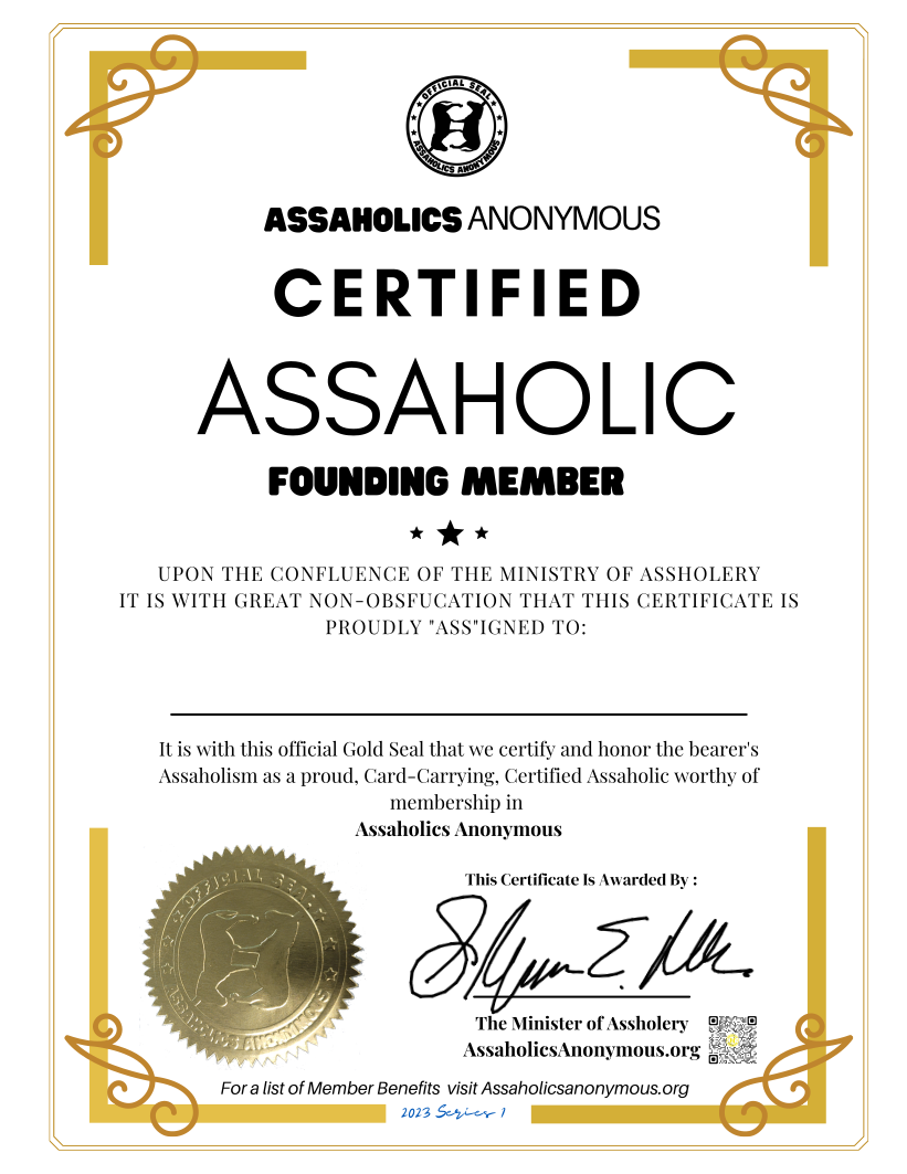 ASSAHOLIC Version - Certified Assaholic Membership Certificate - Build Your Own