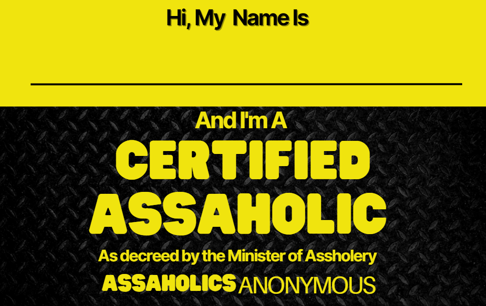 The PG Rated Personalized &quot;Certified Assaholic&quot; Cards