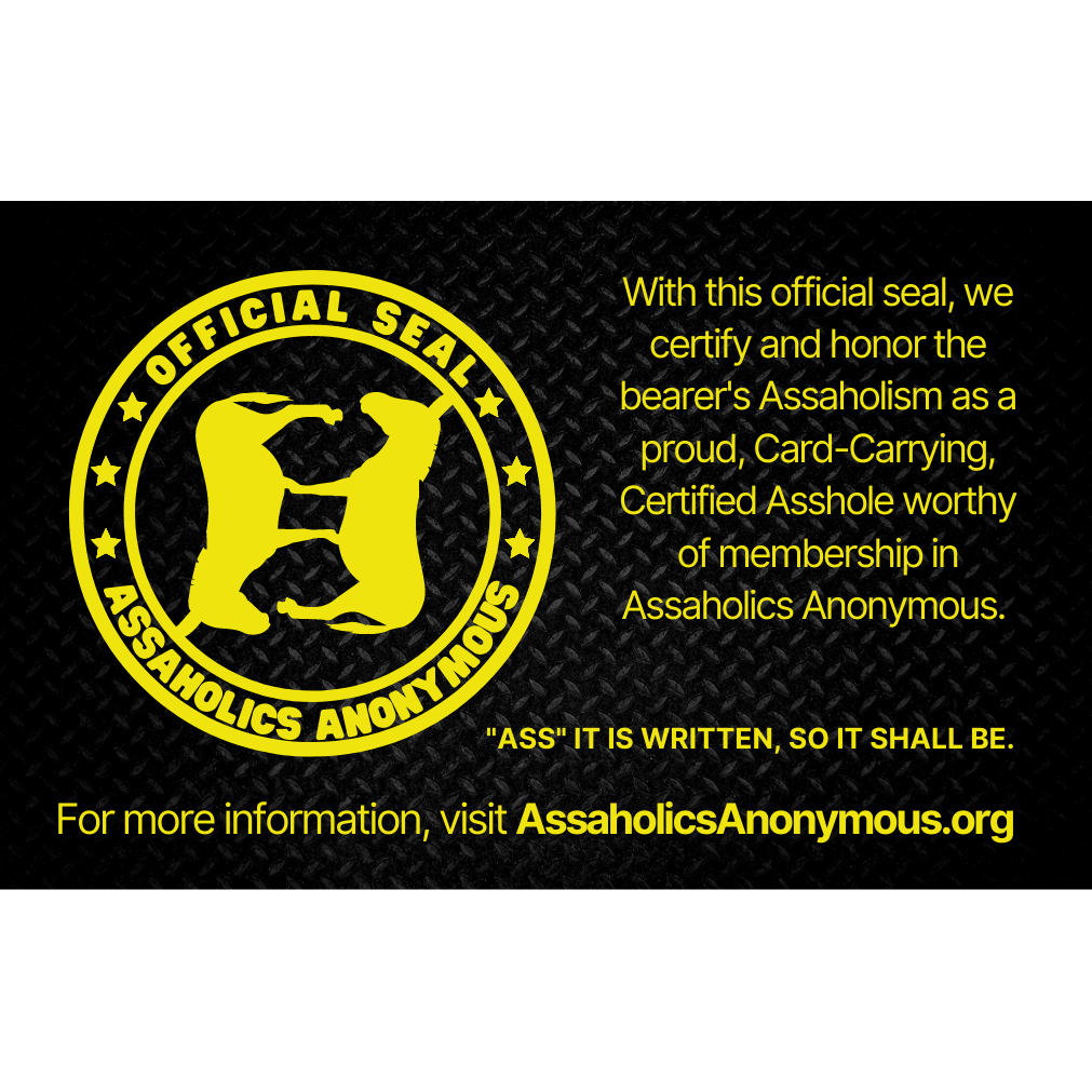 Back of the Certified Assaholic Membership Card