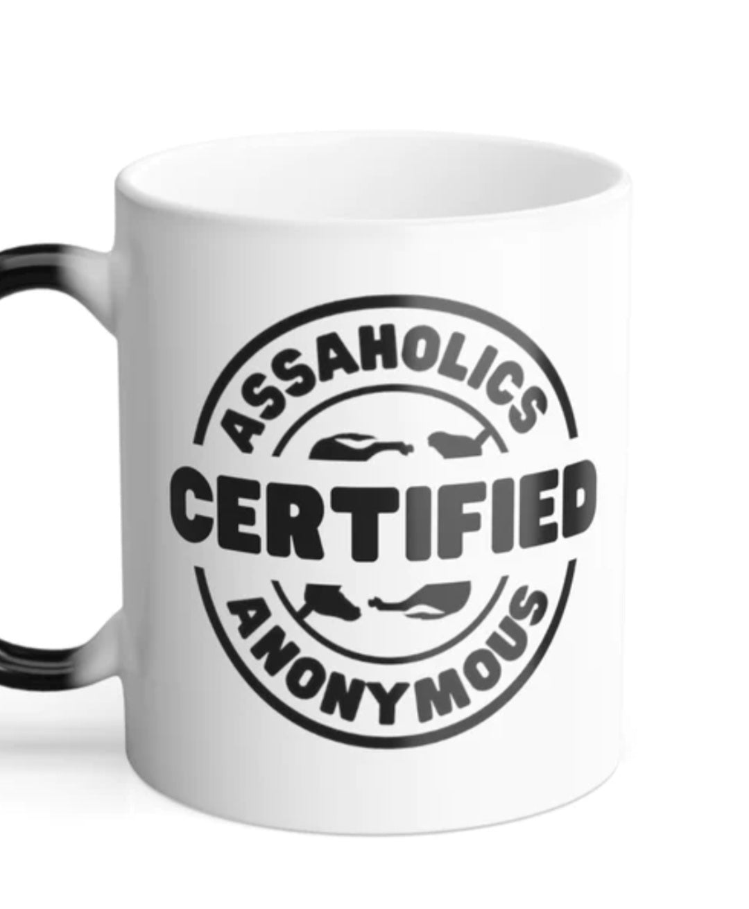 Magic Message Reveal Mug - Certified Assaholics Anonymous