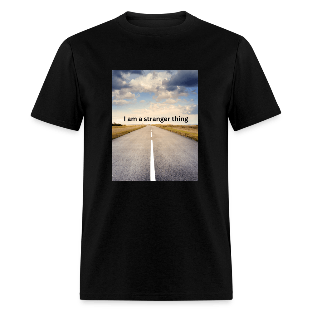 I am a Stranger Thing - Unisex T-Shirt - black