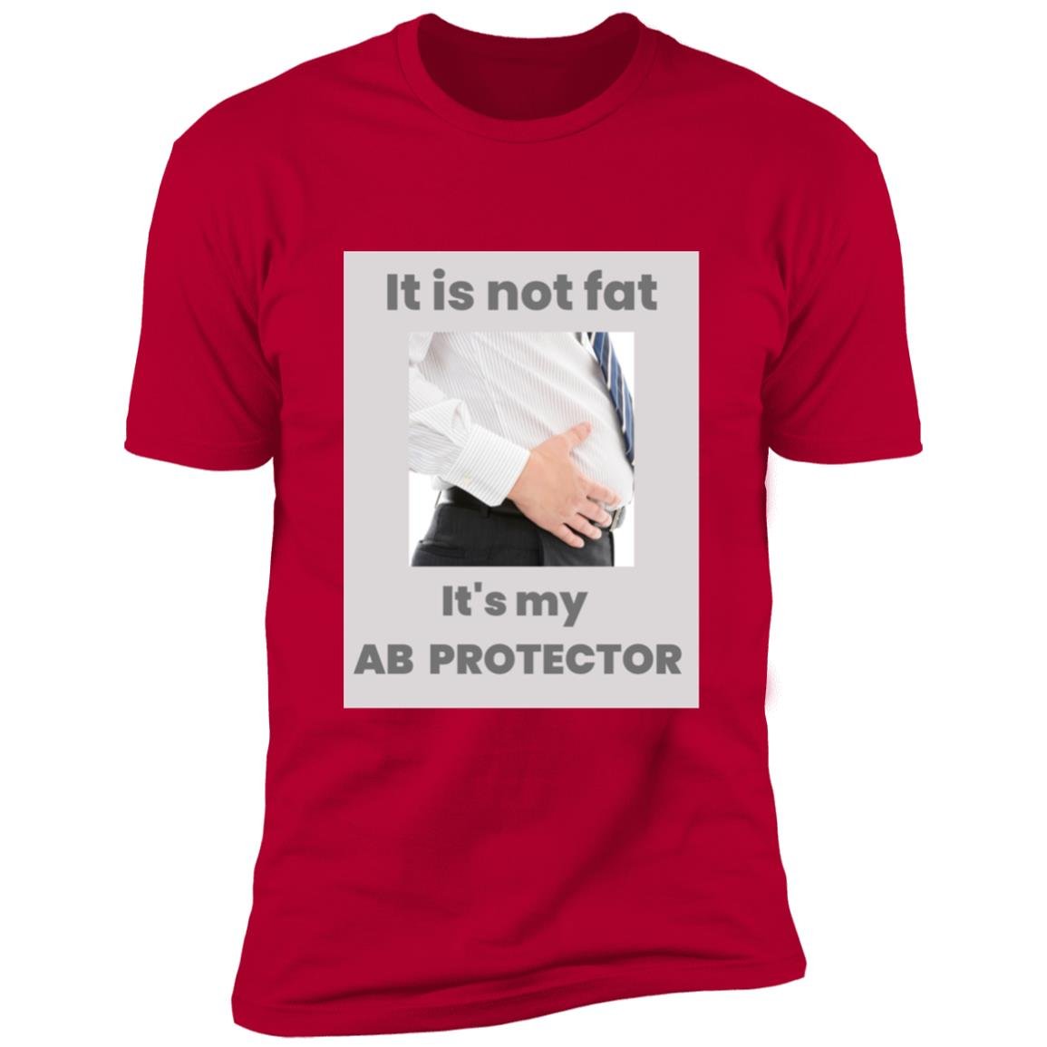 It's Not Fat - It Is My Ab Protector Unisex T-Shirt