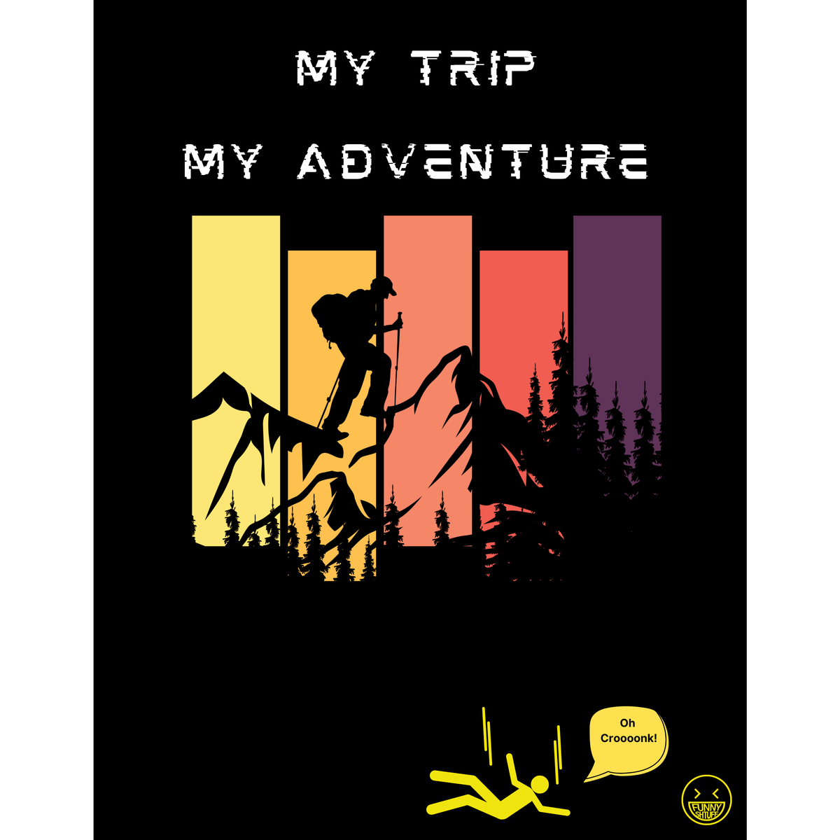 My Trip My Adventure Classic T-Shirt