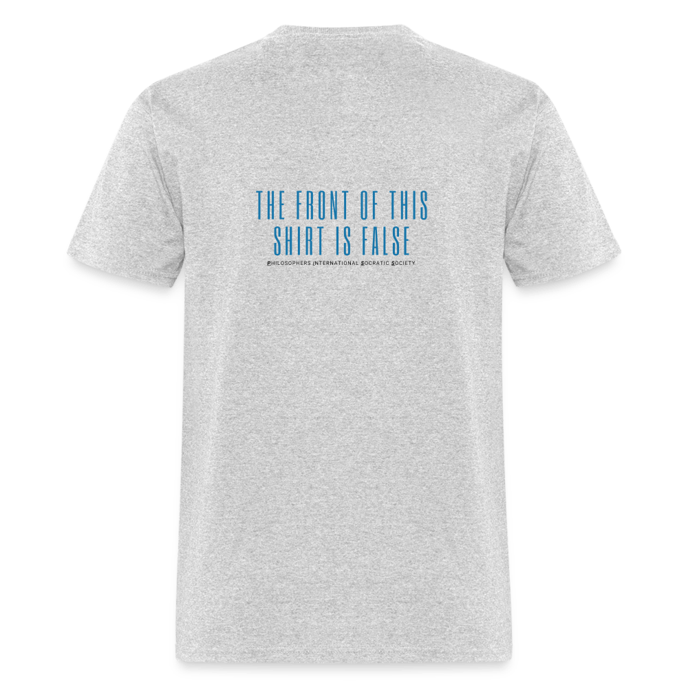 The Front is True - The Back is False Unisex T-shirt - heather gray